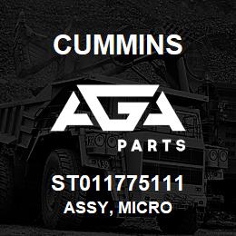 ST011775111 Cummins ASSY, MICRO | AGA Parts