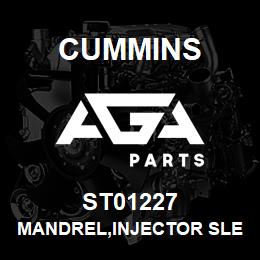 ST01227 Cummins MANDREL,INJECTOR SLEEVE | AGA Parts