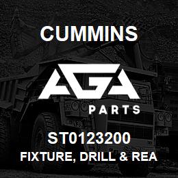 ST0123200 Cummins FIXTURE, DRILL & REAM | AGA Parts