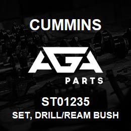 ST01235 Cummins SET, DRILL/REAM BUSHING | AGA Parts