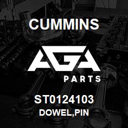 ST0124103 Cummins DOWEL,PIN | AGA Parts