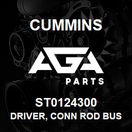 ST0124300 Cummins DRIVER, CONN ROD BUSHING | AGA Parts