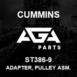 ST386-9 Cummins Adapter, Pulley Asm. | AGA Parts