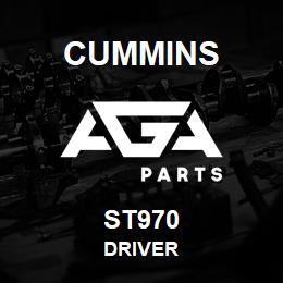 ST970 Cummins DRIVER | AGA Parts