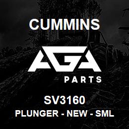 SV3160 Cummins Plunger - New - Sml V - 0.316 | AGA Parts