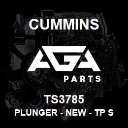 TS3785 Cummins Plunger - New - Tp Stp -0.3785 | AGA Parts