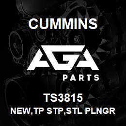TS3815 Cummins New,Tp Stp,Stl Plngr.3815 | AGA Parts
