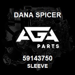 59143750 Dana SLEEVE | AGA Parts