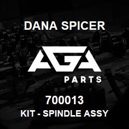 700013 Dana KIT - SPINDLE ASSY | AGA Parts
