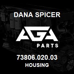 73806.020.03 Dana HOUSING | AGA Parts