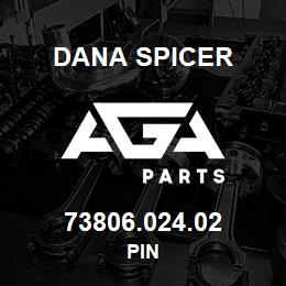 73806.024.02 Dana PIN | AGA Parts