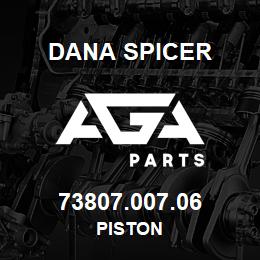 73807.007.06 Dana PISTON | AGA Parts