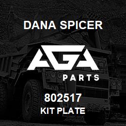 802517 Dana KIT PLATE | AGA Parts
