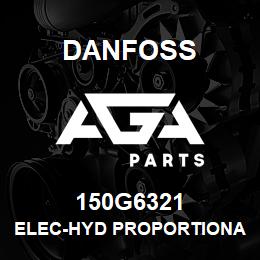 150G6321 Danfoss ELEC-HYD PROPORTIONAL VALVE | AGA Parts