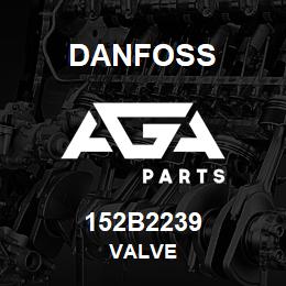 152B2239 Danfoss VALVE | AGA Parts