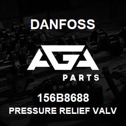 156B8688 Danfoss PRESSURE RELIEF VALVE | AGA Parts