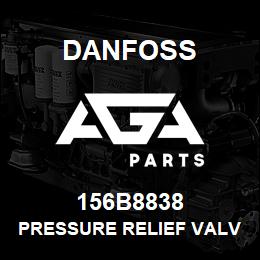 156B8838 Danfoss PRESSURE RELIEF VALVE | AGA Parts