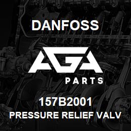 157B2001 Danfoss PRESSURE RELIEF VALVE | AGA Parts