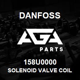 158U0000 Danfoss SOLENOID VALVE COIL | AGA Parts