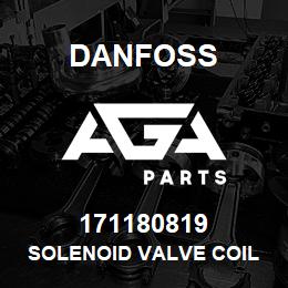 171180819 Danfoss SOLENOID VALVE COIL | AGA Parts