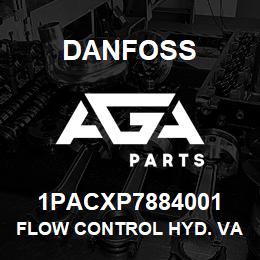 1PACXP7884001 Danfoss FLOW CONTROL HYD. VALVE | AGA Parts