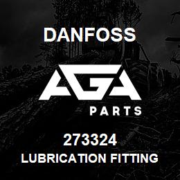 273324 Danfoss LUBRICATION FITTING | AGA Parts