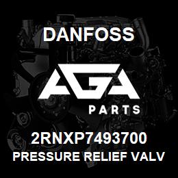 2RNXP7493700 Danfoss PRESSURE RELIEF VALVE | AGA Parts