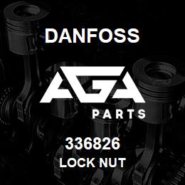 336826 Danfoss LOCK NUT | AGA Parts