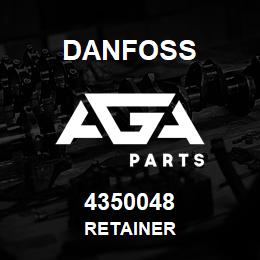 4350048 Danfoss RETAINER | AGA Parts