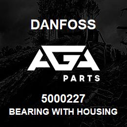 5000227 Danfoss BEARING WITH HOUSING | AGA Parts