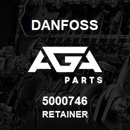 5000746 Danfoss RETAINER | AGA Parts