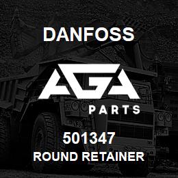 501347 Danfoss ROUND RETAINER | AGA Parts