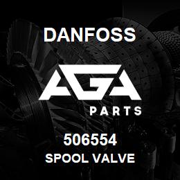 506554 Danfoss SPOOL VALVE | AGA Parts