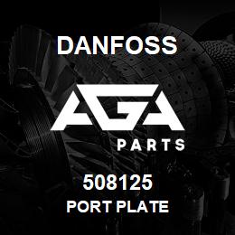 508125 Danfoss PORT PLATE | AGA Parts