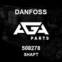 508278 Danfoss SHAFT | AGA Parts