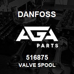 516875 Danfoss VALVE SPOOL | AGA Parts