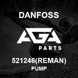 521246(REMAN) Danfoss PUMP | AGA Parts