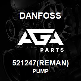 521247(REMAN) Danfoss PUMP | AGA Parts