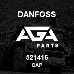 521416 Danfoss CAP | AGA Parts