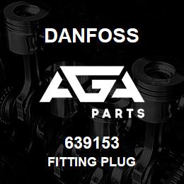 639153 Danfoss FITTING PLUG | AGA Parts