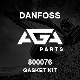 800076 Danfoss GASKET KIT | AGA Parts