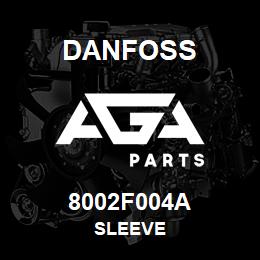 8002F004A Danfoss SLEEVE | AGA Parts