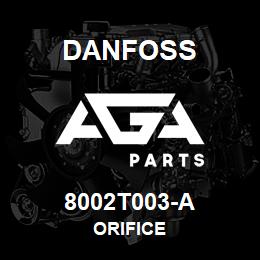 8002T003-A Danfoss ORIFICE | AGA Parts