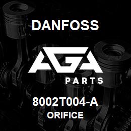 8002T004-A Danfoss ORIFICE | AGA Parts