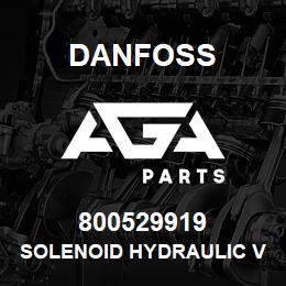 800529919 Danfoss SOLENOID HYDRAULIC VALVE | AGA Parts