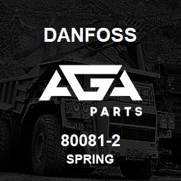 80081-2 Danfoss SPRING | AGA Parts