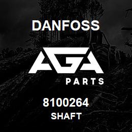 8100264 Danfoss SHAFT | AGA Parts