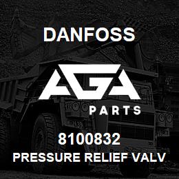 8100832 Danfoss PRESSURE RELIEF VALVE | AGA Parts