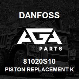 81020S10 Danfoss PISTON REPLACEMENT KIT | AGA Parts