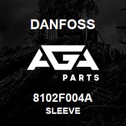 8102F004A Danfoss SLEEVE | AGA Parts